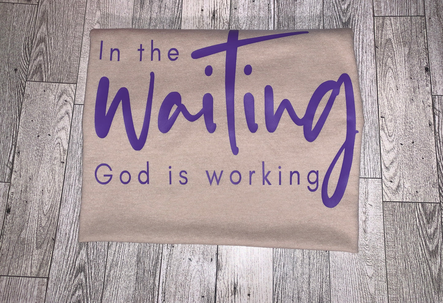 In the Waiting GOD is Working